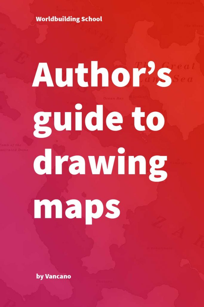 Author's guide to drawing maps by the Worldbuilding School